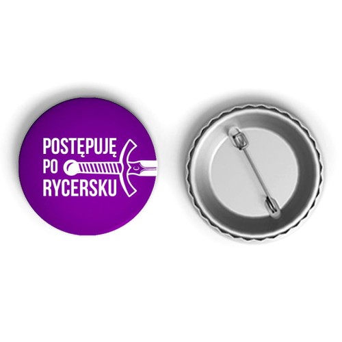  Przypinka Postępuję po rycersku