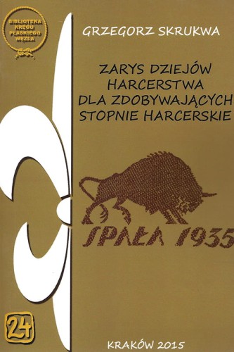 Zarys dziejów harcerstwa dla zdobywających stopnie harcerskie