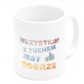 Kubek biały Wszystkim z zuchem jest dobrze