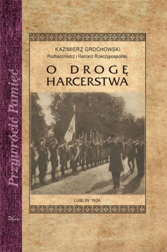  O drogę harcerstwa