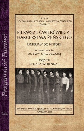 Pierwsze ćwierćwiecze harcerstwa żeńskiego. Tom II 