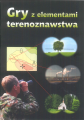 Gry z elementami terenoznawstwa